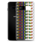 Do You Every Day Clear Case for Samsung®