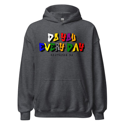 Do You Every Day Color Letter Logo Unisex Hoodie - Do you Every Day clothing Co