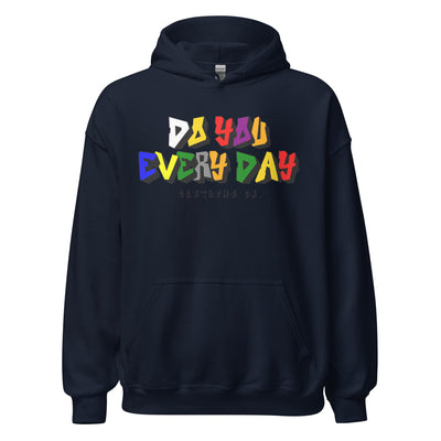 Do You Every Day Color Letter Logo Unisex Hoodie - Do you Every Day clothing Co