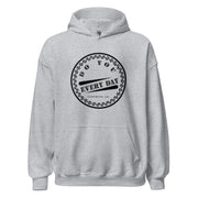 Do You Every Day Stamped Unisex Hoodie - Do you Every Day clothing Co
