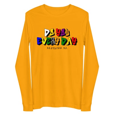 Do You Every Day Color Letter Logo Unisex Long Sleeve Tee - Do you Every Day clothing Co