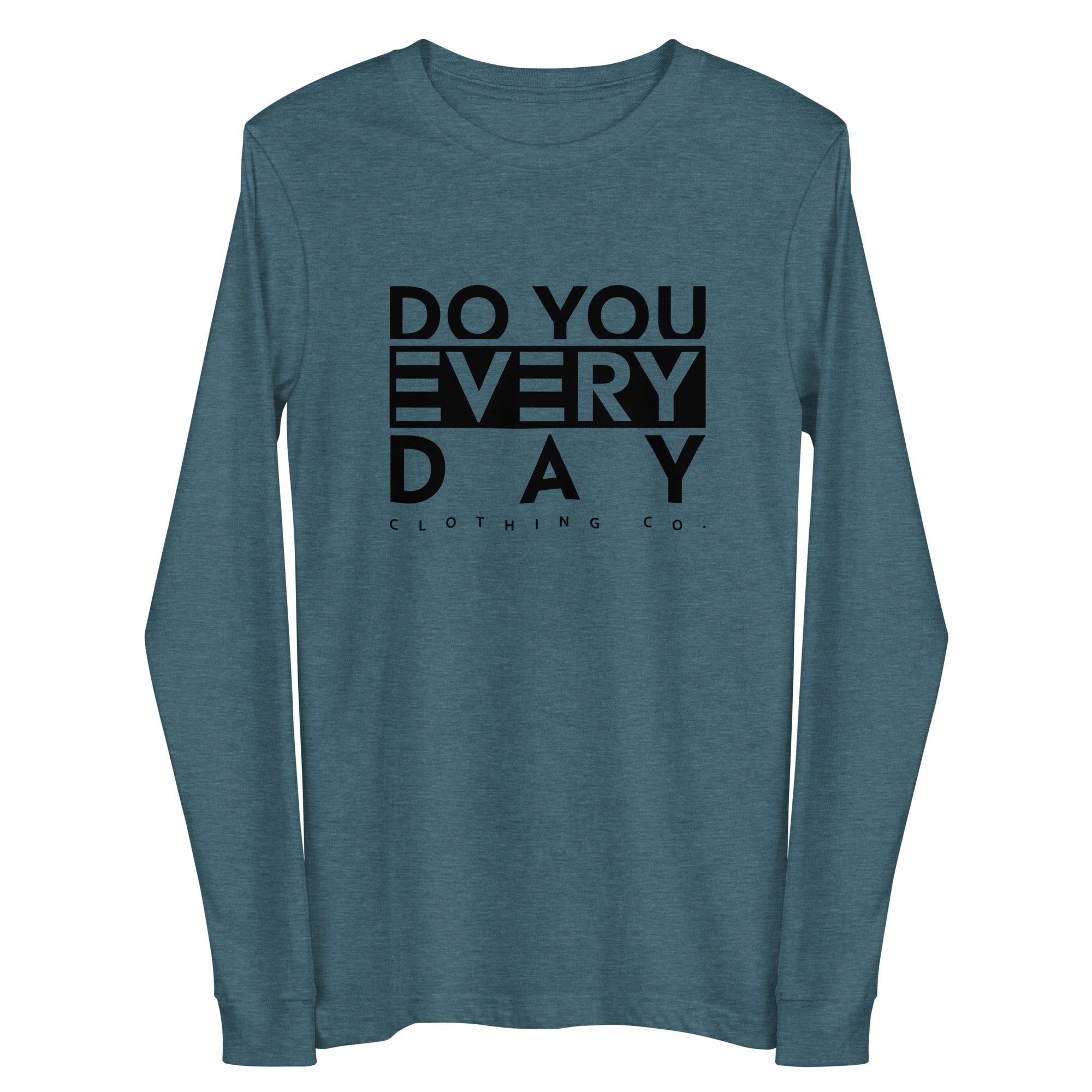 Do You Every Day  Unisex Long Sleeve Tee - Do you Every Day clothing Co