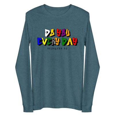 Do You Every Day Color Letter Logo Unisex Long Sleeve Tee - Do you Every Day clothing Co