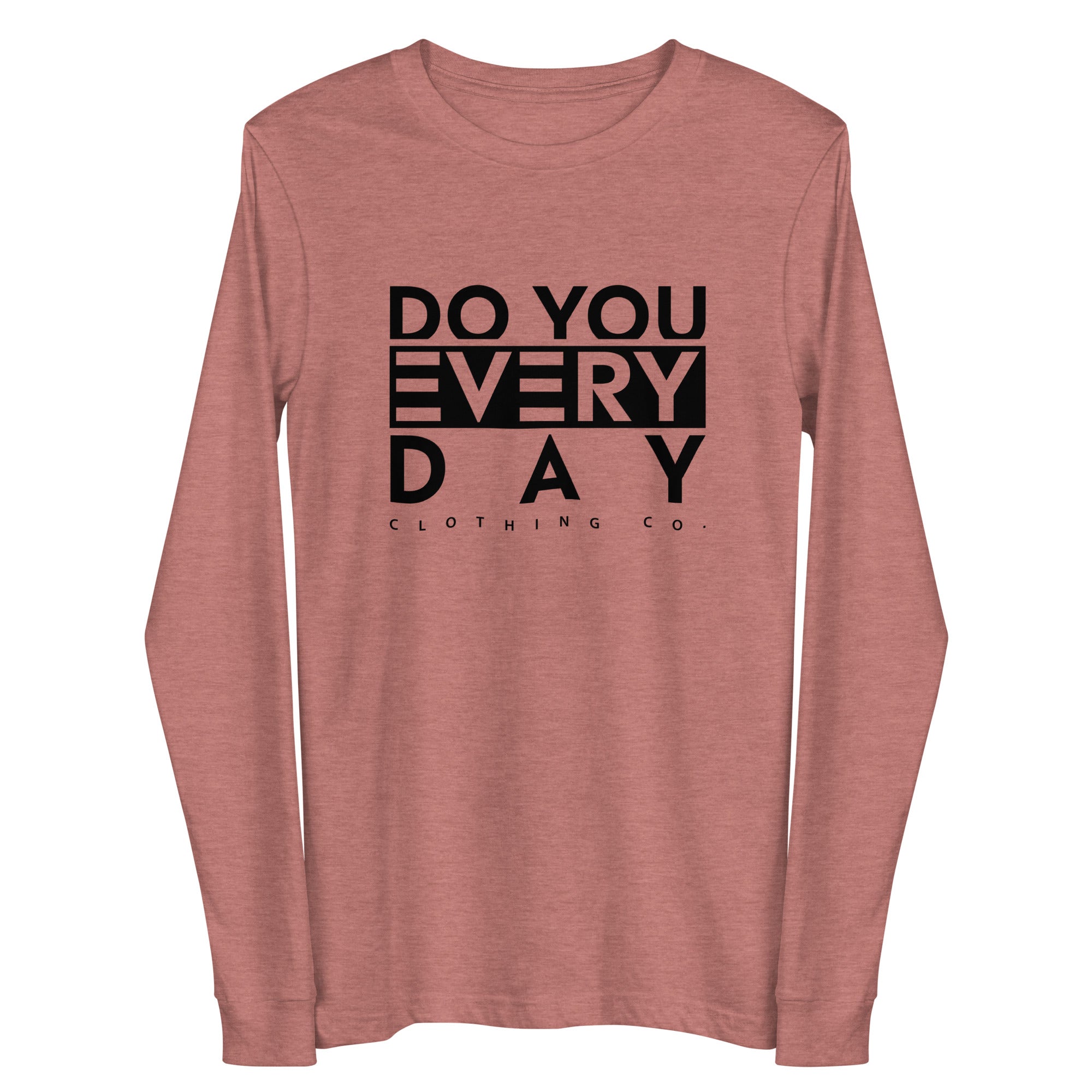 Do You Every Day  Unisex Long Sleeve Tee - Do you Every Day clothing Co