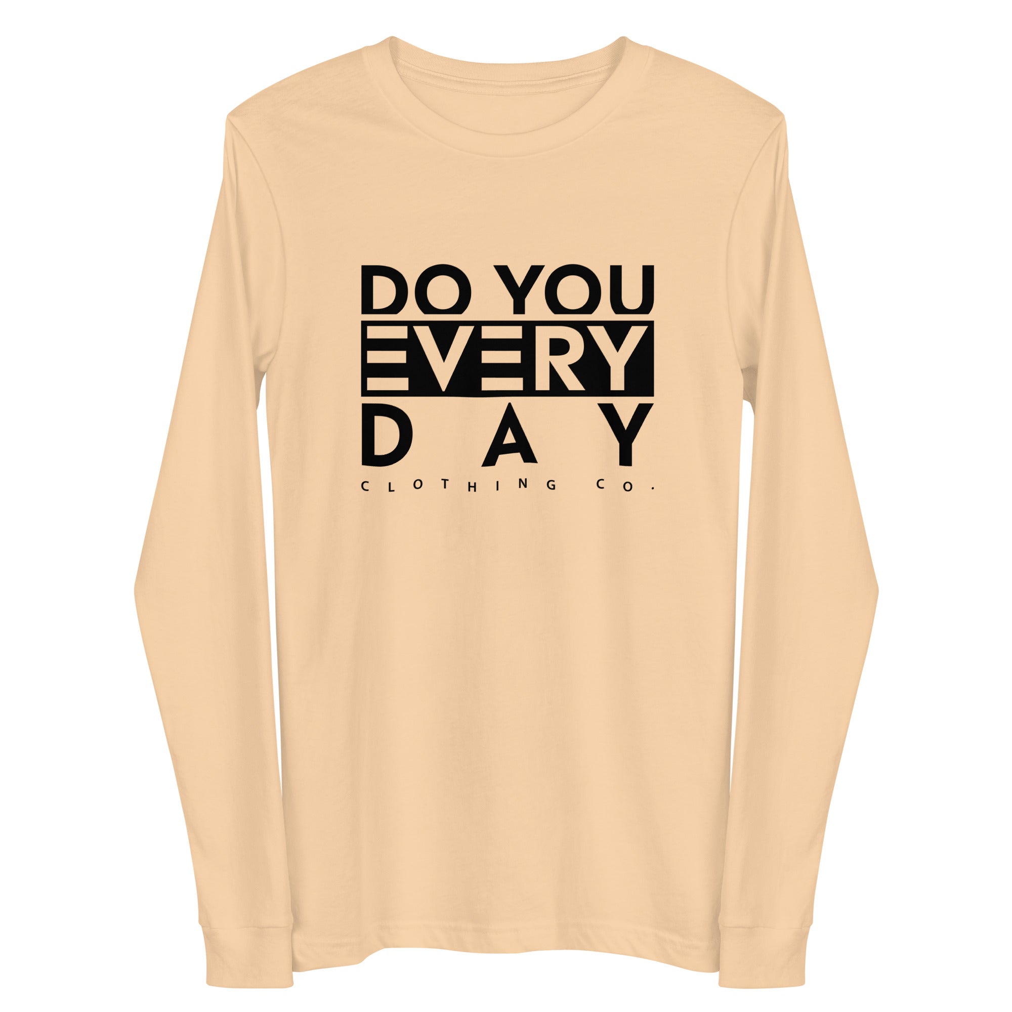 Do You Every Day  Unisex Long Sleeve Tee - Do you Every Day clothing Co