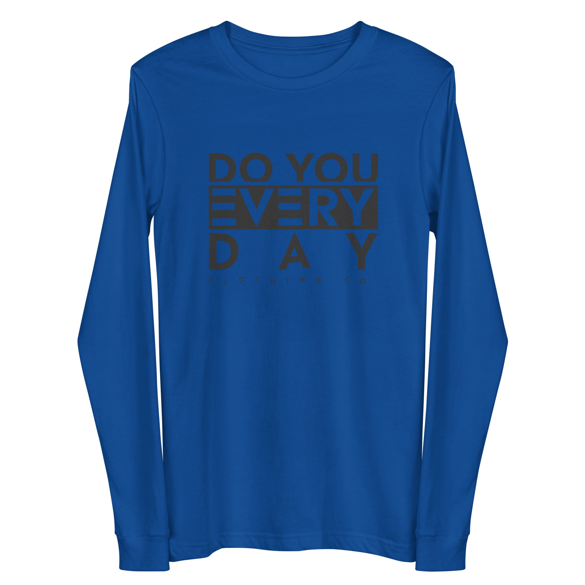 Do You Every Day  Unisex Long Sleeve Tee - Do you Every Day clothing Co