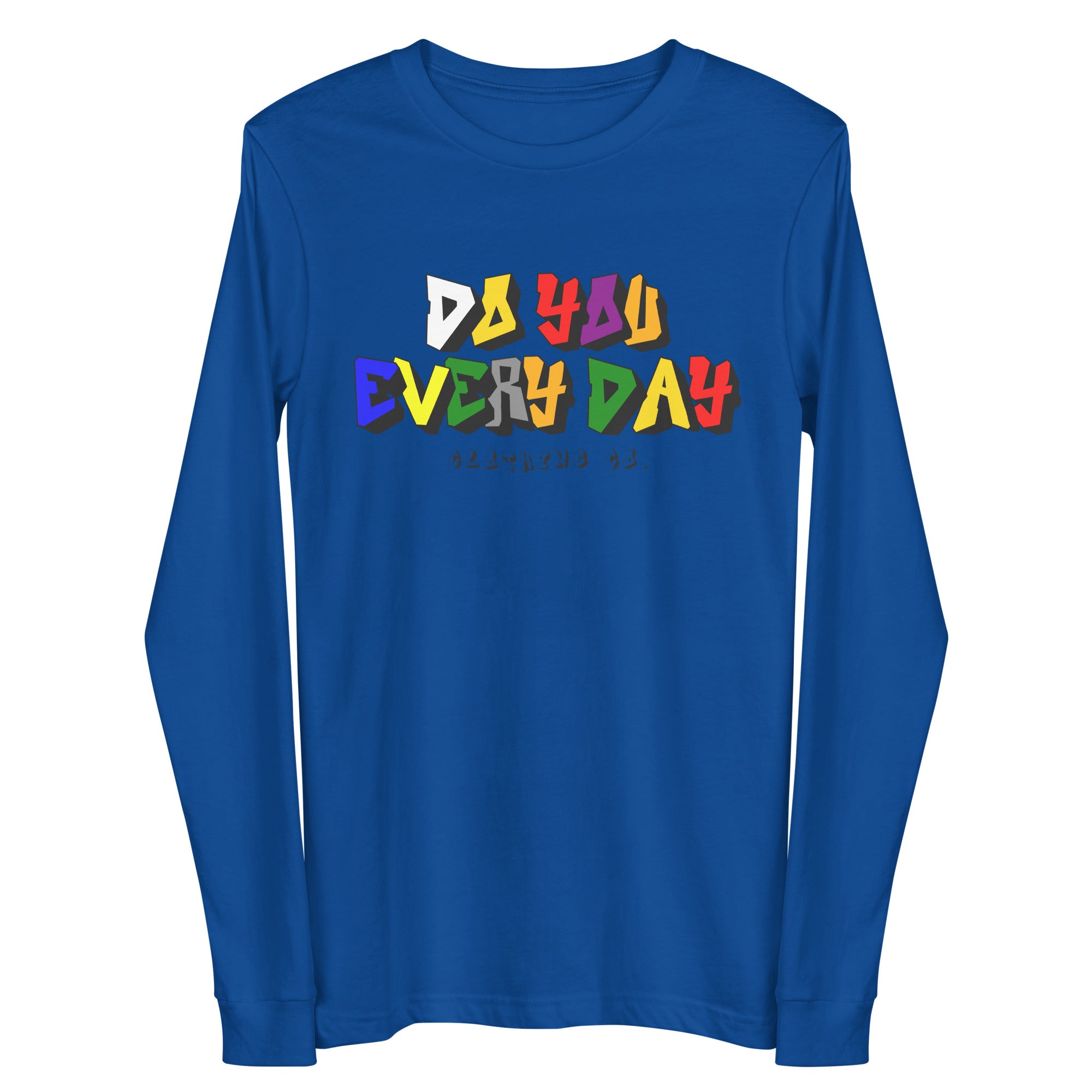 Do You Every Day Color Letter Logo Unisex Long Sleeve Tee - Do you Every Day clothing Co