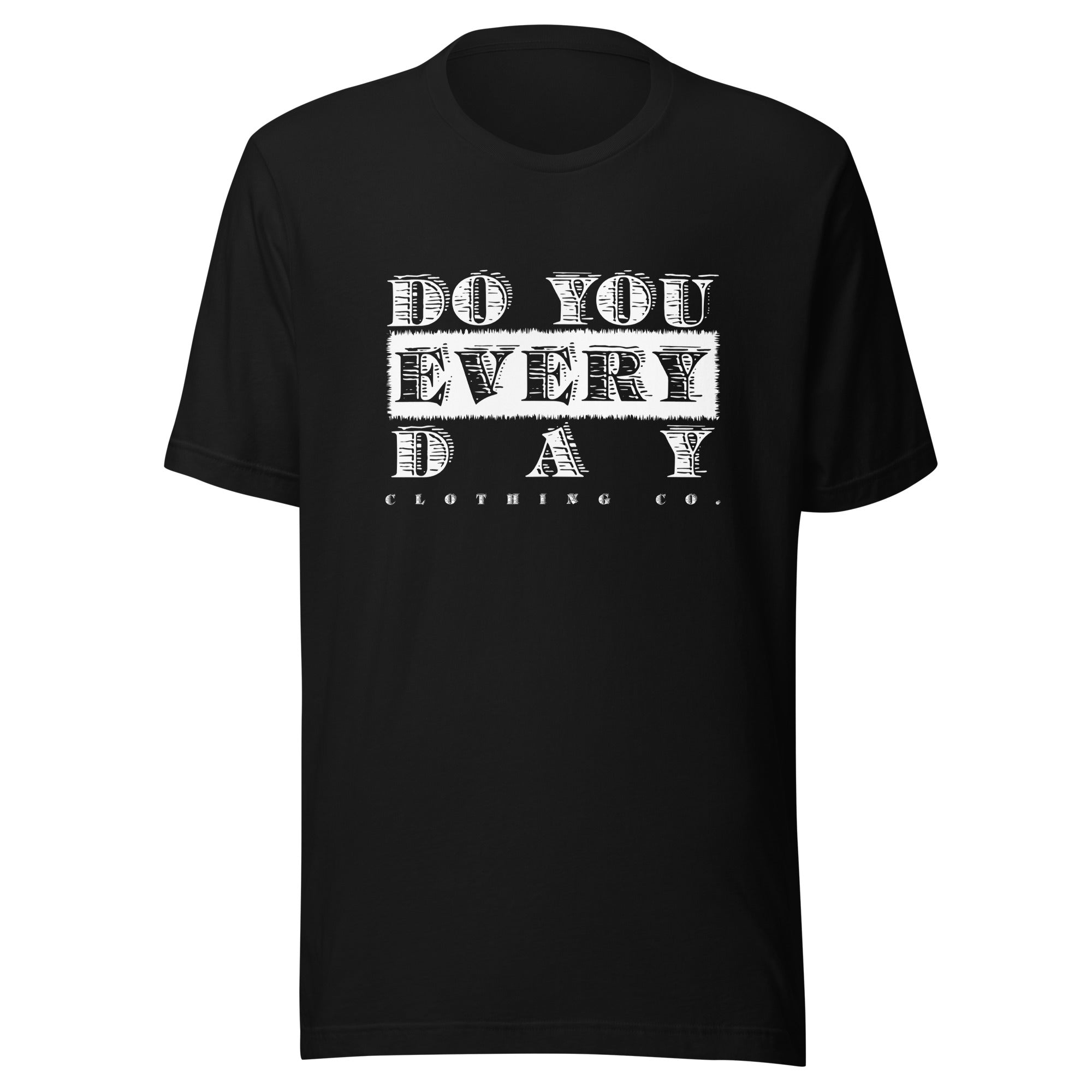 Do You Every Day White Logo Unisex T-shirt - Do you Every Day clothing Co