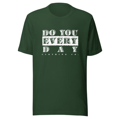 Do You Every Day White Logo Unisex T-shirt - Do you Every Day clothing Co