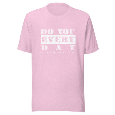 Do You Every Day White Logo Unisex T-shirt - Do you Every Day clothing Co