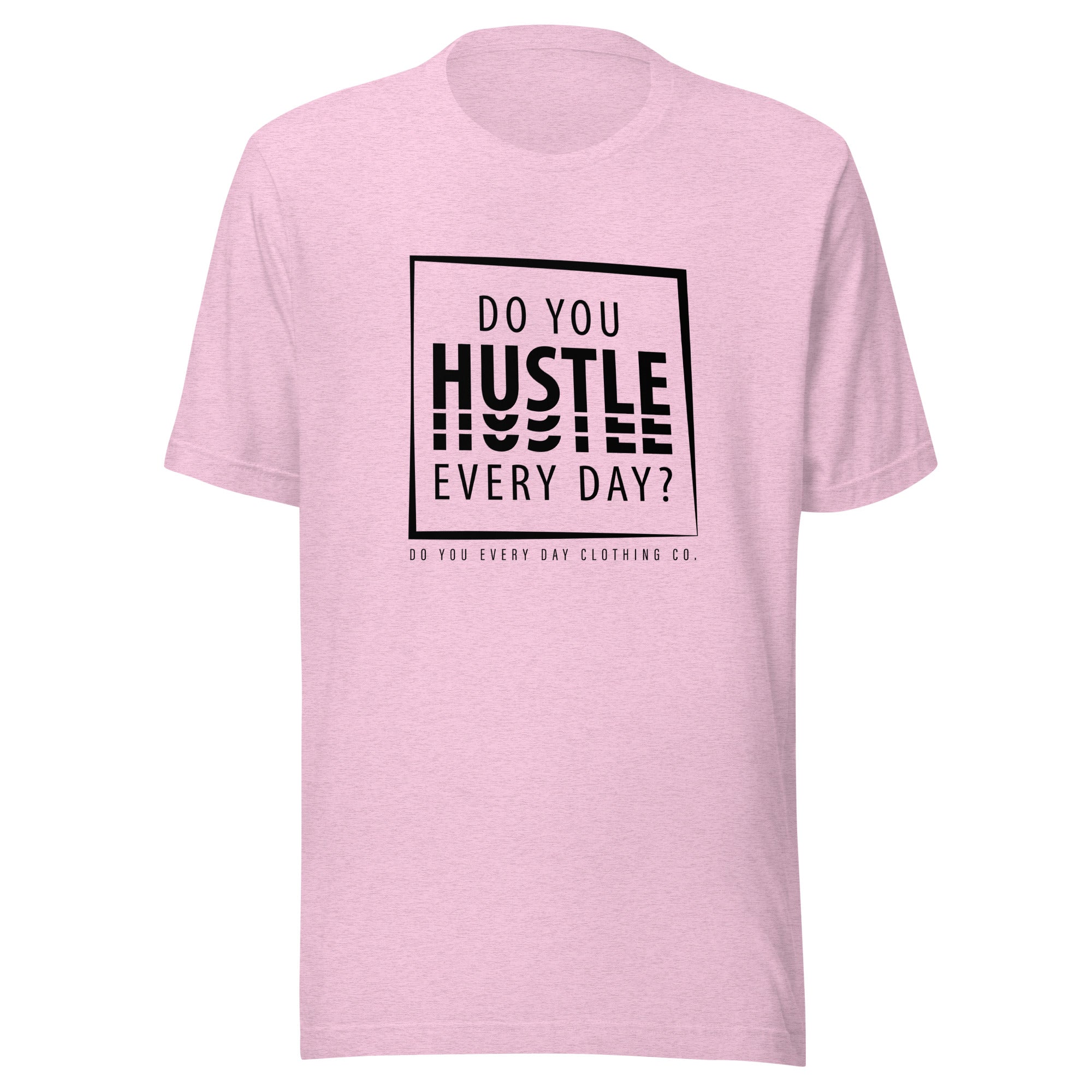 Do You Every Day Hustle Logo Unisex t-shirt - Do you Every Day clothing Co