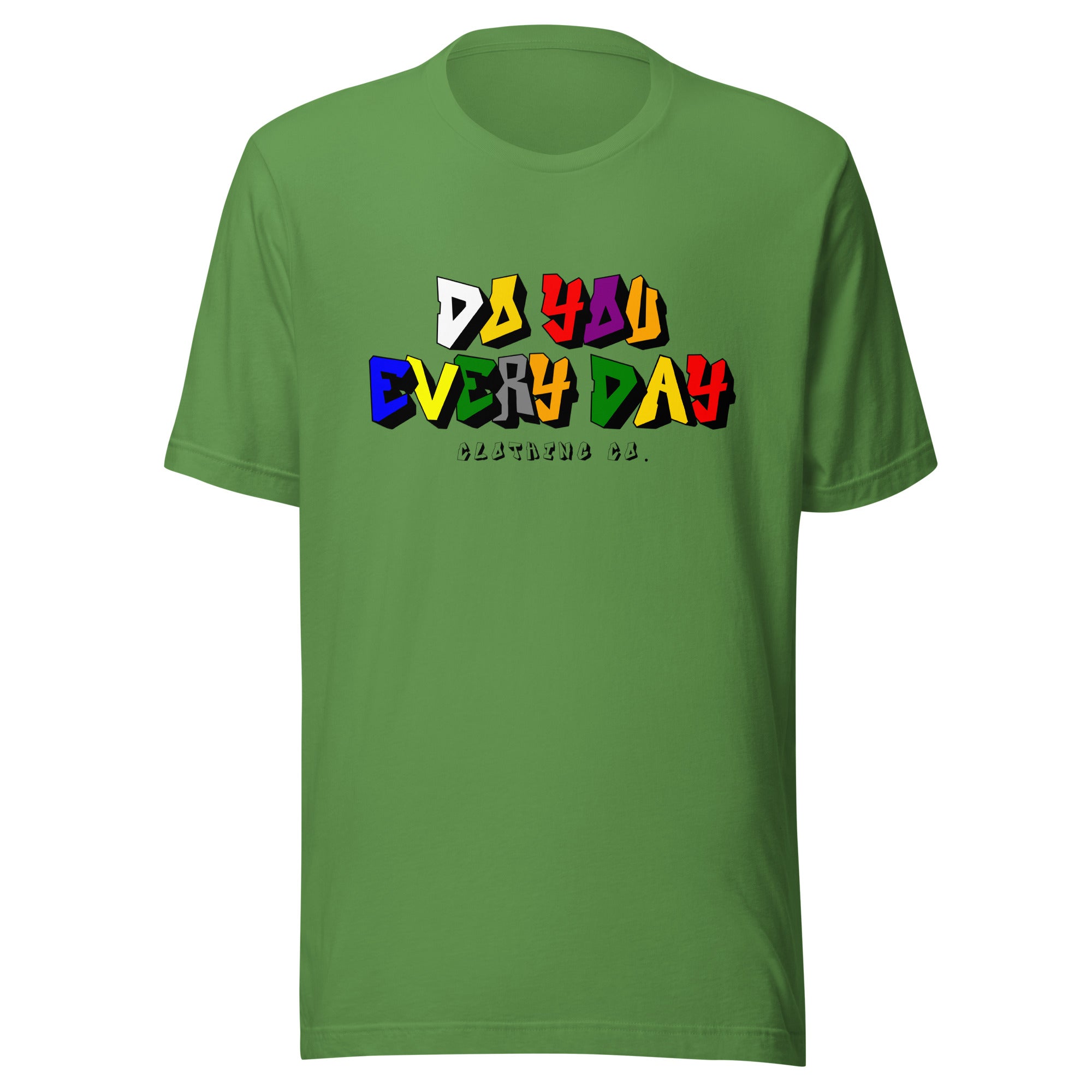 Do You Every Day Color Letter Unisex T-shirt - Do you Every Day clothing Co