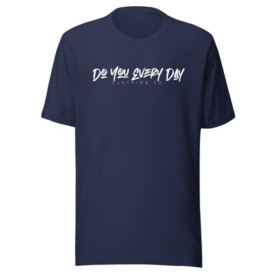 Do You Every Day White Graffiti Logo White Letter Unisex T-Shirt - Do you Every Day clothing Co