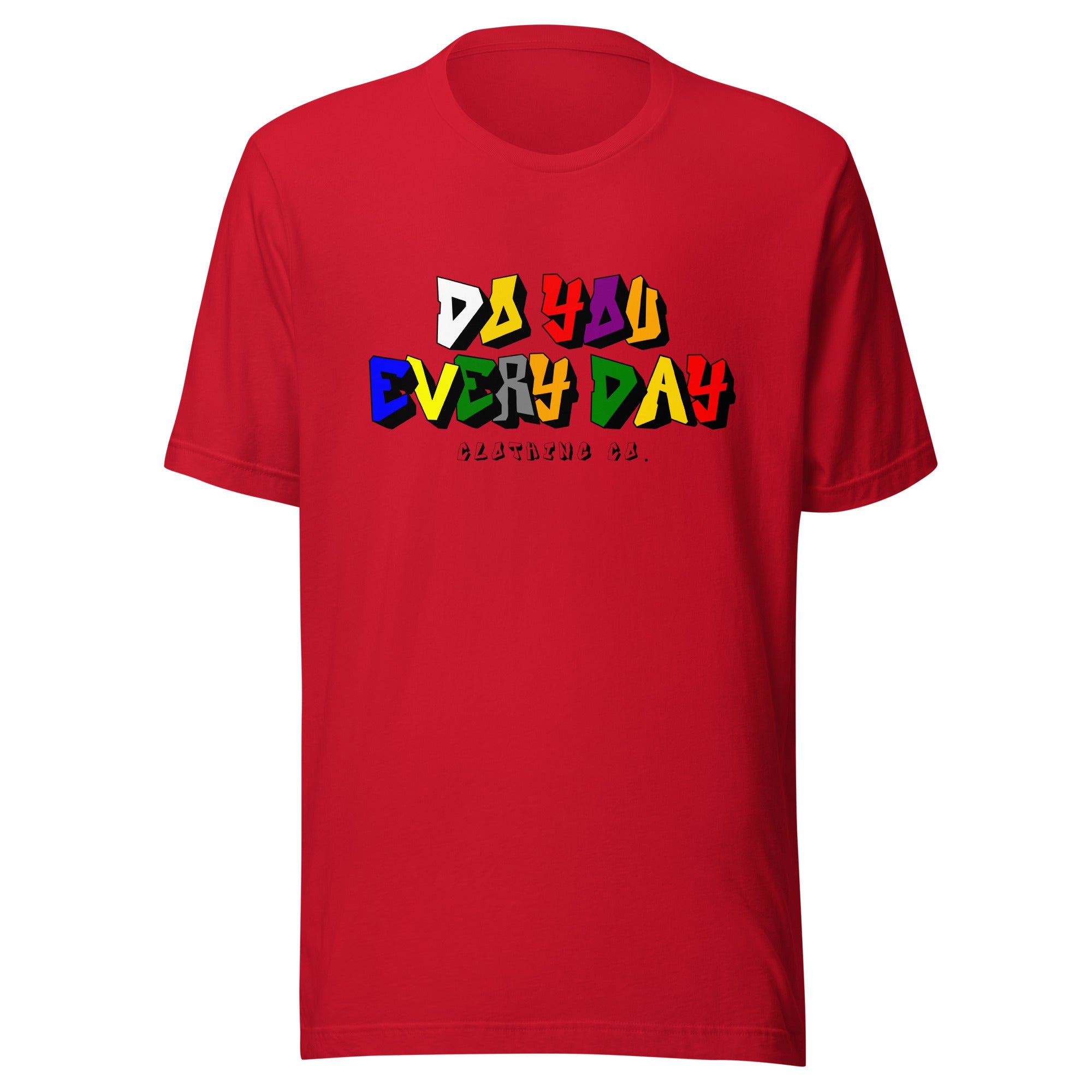 Do You Every Day Color Letter Unisex T-shirt - Do you Every Day clothing Co