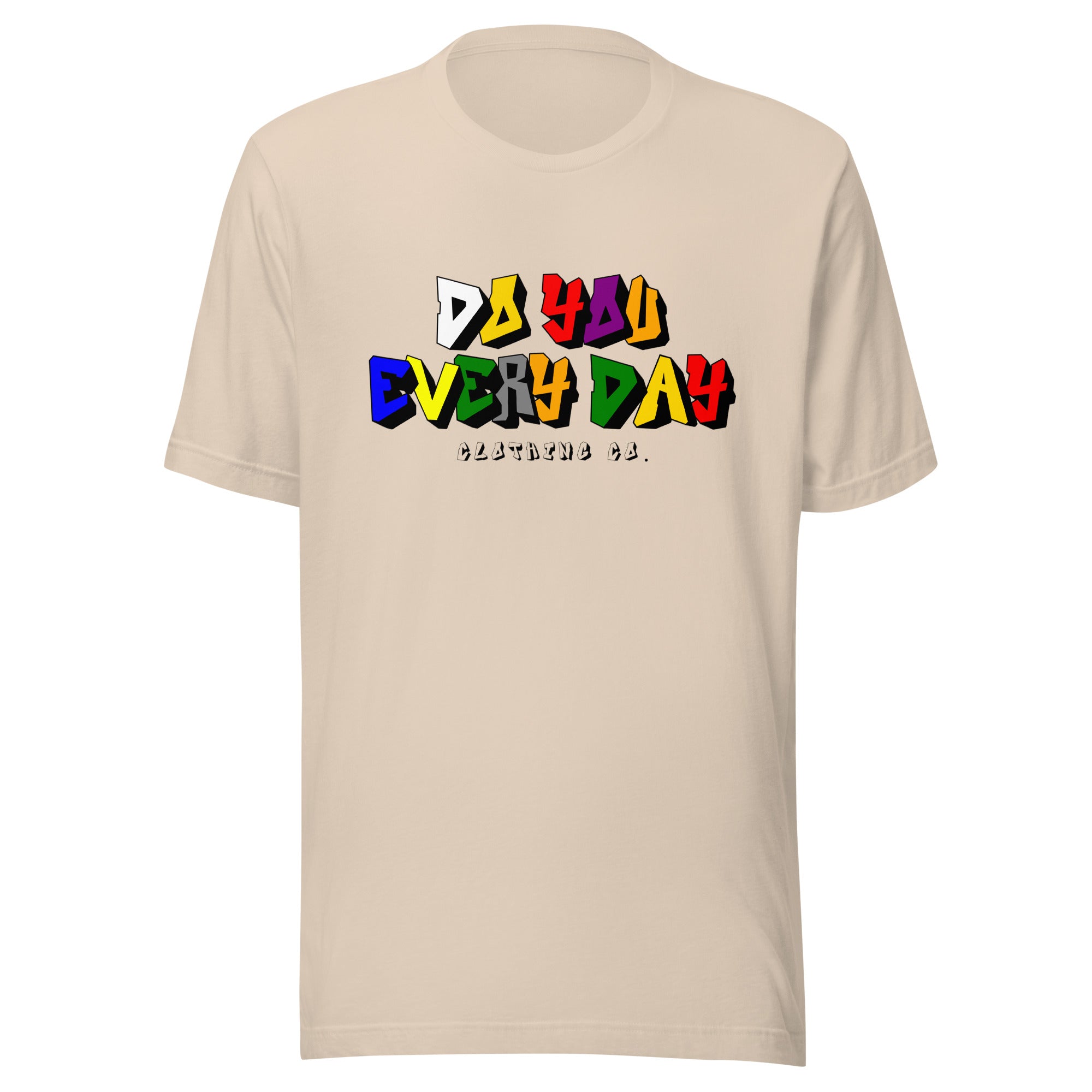 Do You Every Day Color Letter Unisex T-shirt - Do you Every Day clothing Co