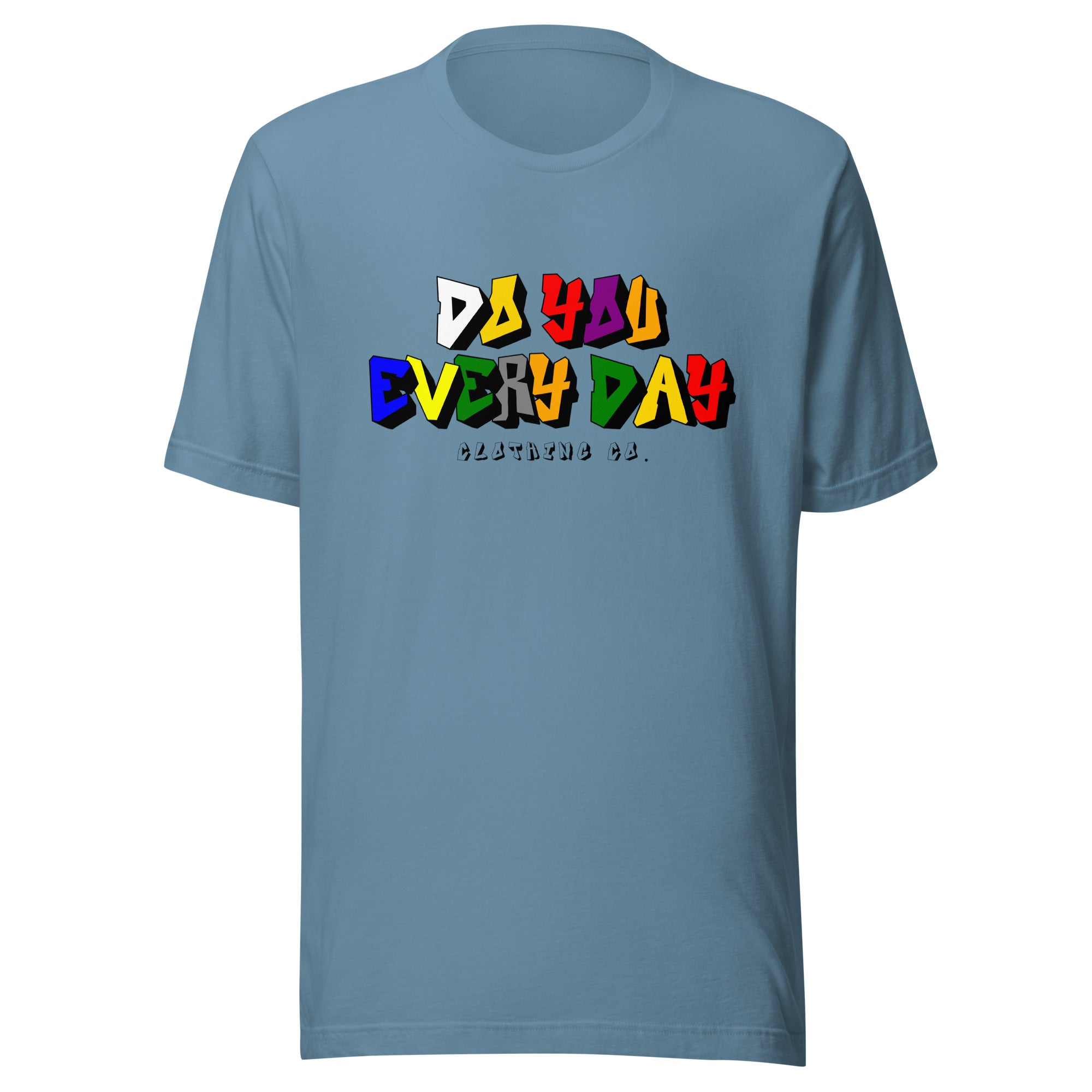 Do You Every Day Color Letter Unisex T-shirt - Do you Every Day clothing Co
