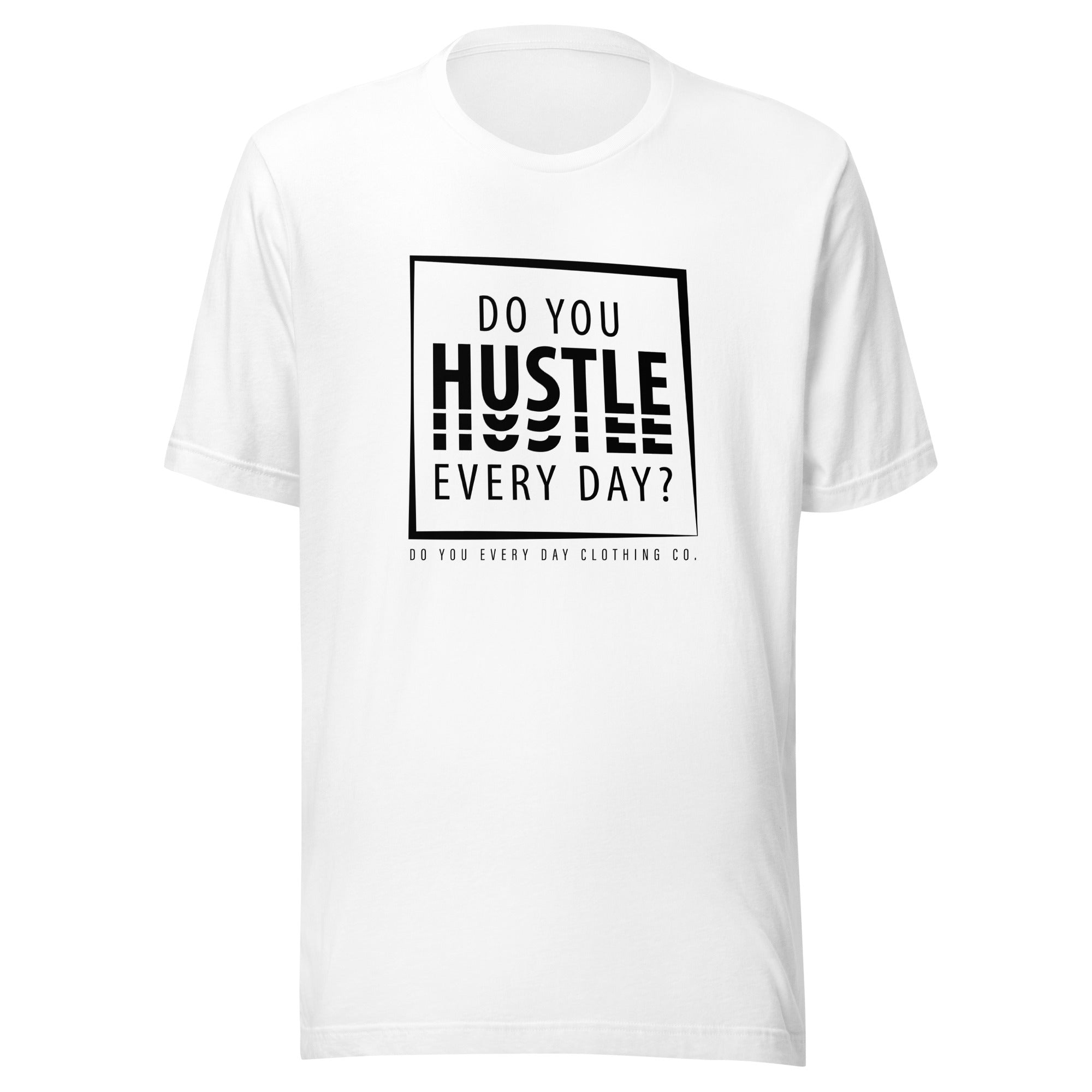 Do You Every Day Hustle Logo Unisex t-shirt - Do you Every Day clothing Co