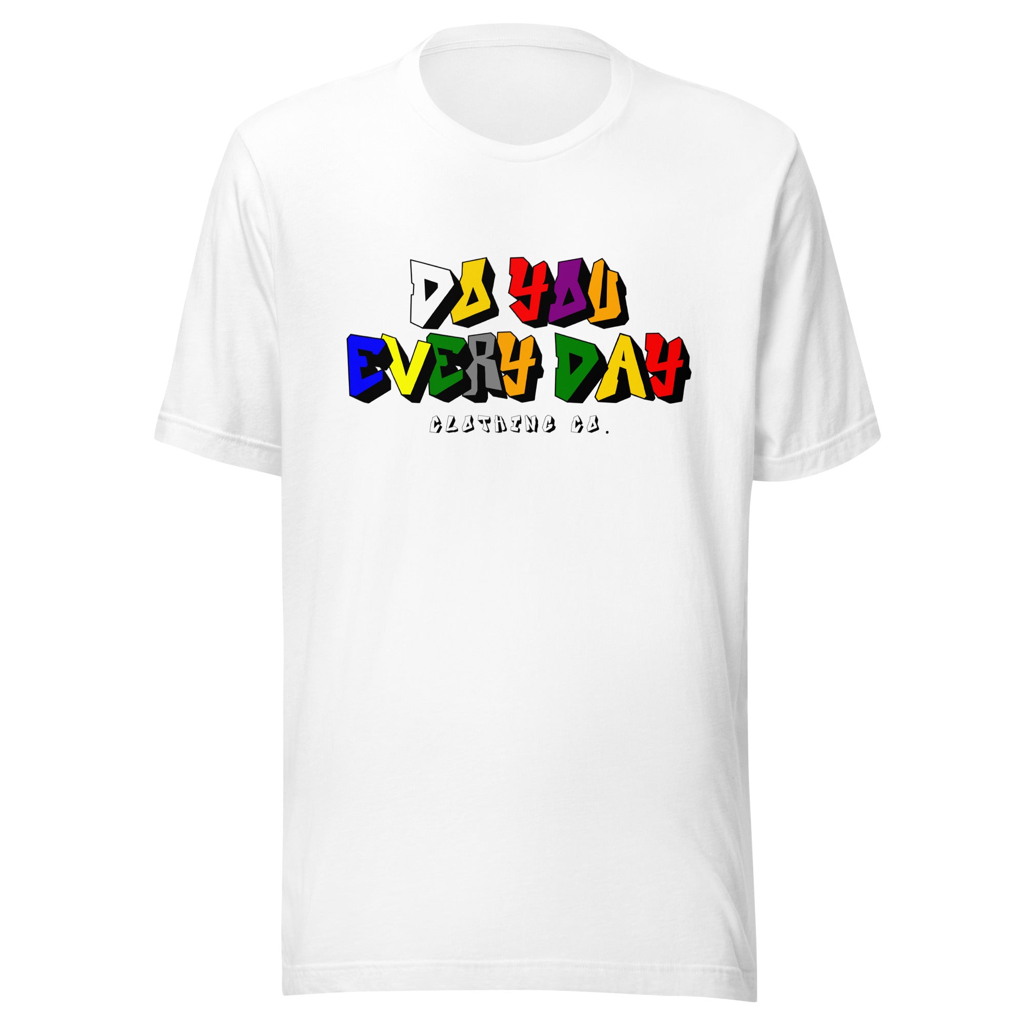 Do You Every Day Color Letter Unisex T-shirt - Do you Every Day clothing Co